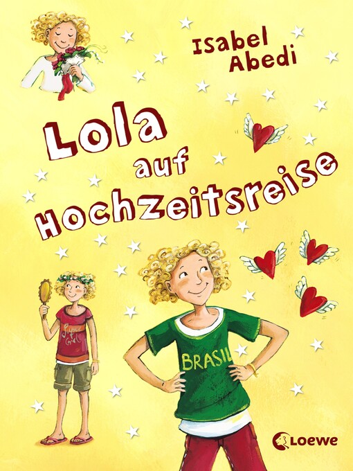 Title details for Lola auf Hochzeitsreise (Band 6) by Isabel Abedi - Available